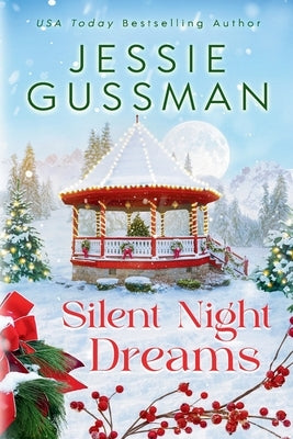 Silent Night Dreams by Gussman, Jessie