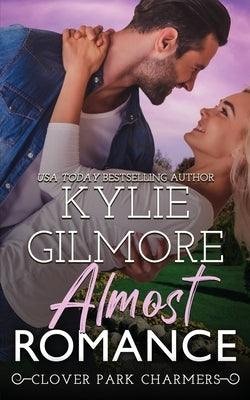 Almost Romance by Gilmore, Kylie