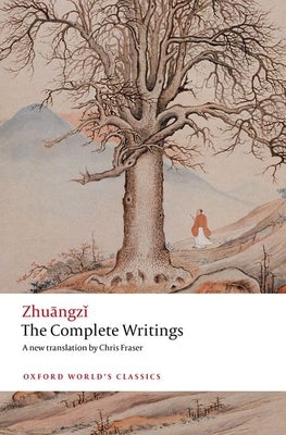 The Complete Writings by Zhuangzi