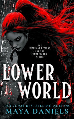 Lower World: A Snarky Urban Fantasy Vampire Series by Daniels, Maya