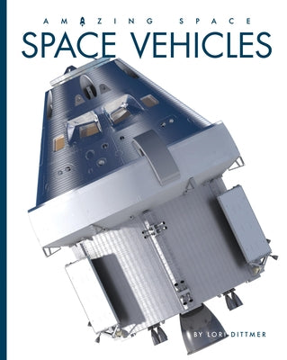 Space Vehicles by Dittmer, Lori
