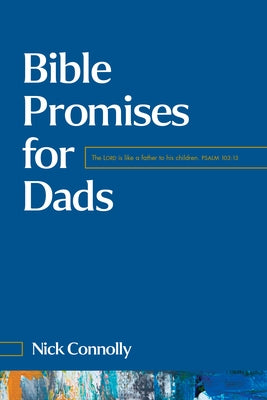 Bible Promises for Dads by Connolly, Nick