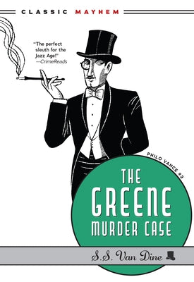 The Greene Murder Case by Van Dine, S. S.