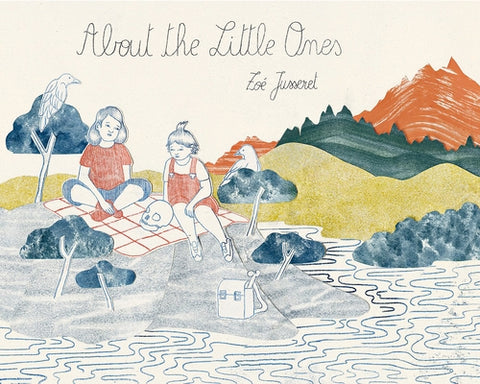 About the Little Ones by Jusseret, ZoÃ©
