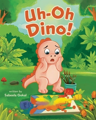 Uh-Oh Dino! by Gokal, Sabeela