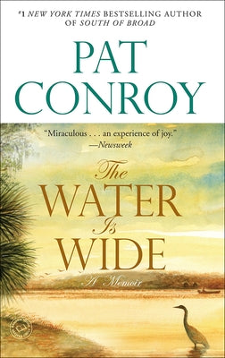 The Water Is Wide by Conroy, Pat