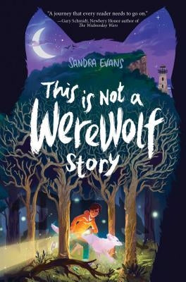 This Is Not a Werewolf Story by Evans, Sandra