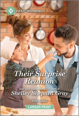 Their Surprise Reunion: A Clean and Uplifting Romance by Gray, Shelley Shepard