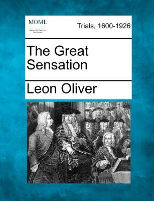The Great Sensation by Oliver, Leon