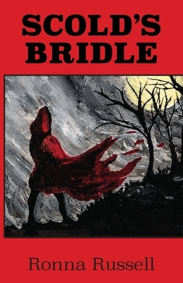 Scold's Bridle by Russell, Ronna