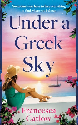 Under a Greek Sky by Catlow, Francesca