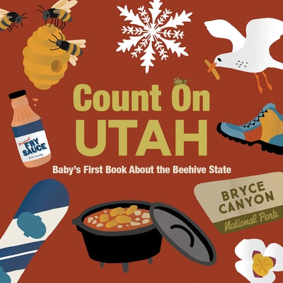 Count on Utah: Baby's First Book about the Beehive State by Larue, Nicole