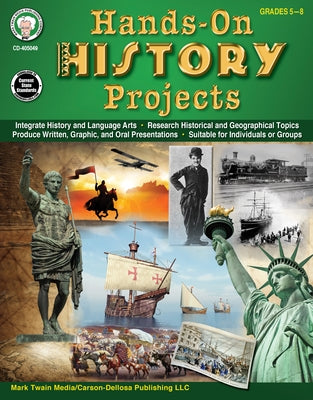 Hands-On History Projects Resource Book, Grades 5 - 8 by Blalok