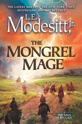 The Mongrel Mage by Modesitt, L. E.