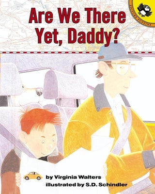 Are We There Yet, Daddy? by Walters, Virginia