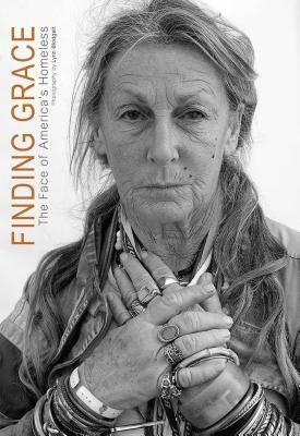 Finding Grace: The Face of America's Homeless by Blodgett, Lynn