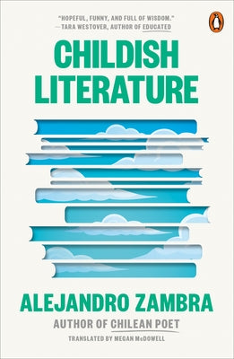 Childish Literature by Zambra, Alejandro