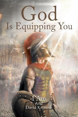 God Is Equipping You by Kronour, David