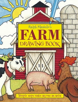 Ralph Masiello's Farm Drawing Book by Masiello, Ralph