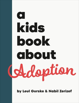 A Kids Book about Adoption by Zerizef, Nabil
