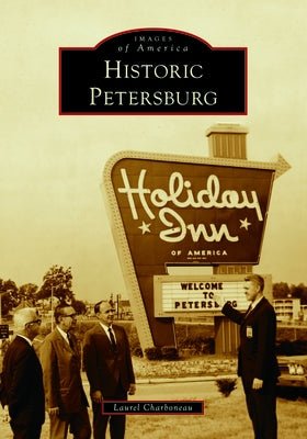 Historic Petersburg by Charboneau, Laurel