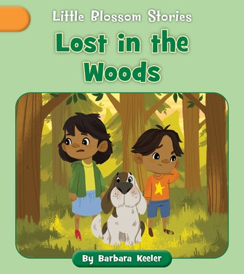 Lost in the Woods by Keeler, Barbara