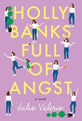 Holly Banks Full of Angst by Valerie, Julie