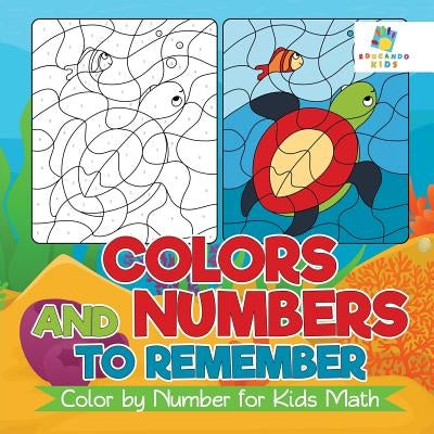 Colors and Numbers to Remember Color by Number for Kids Math by Educando Kids