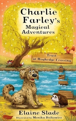 Trust at Hoghedge Crossing by Slade, Elaine