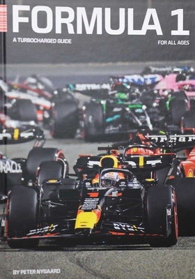 Formula 1 - A Turbocharged Guide by Nyggard, Peter
