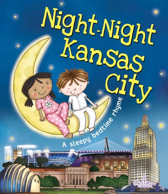 Night-Night Kansas City by Sully, Katherine