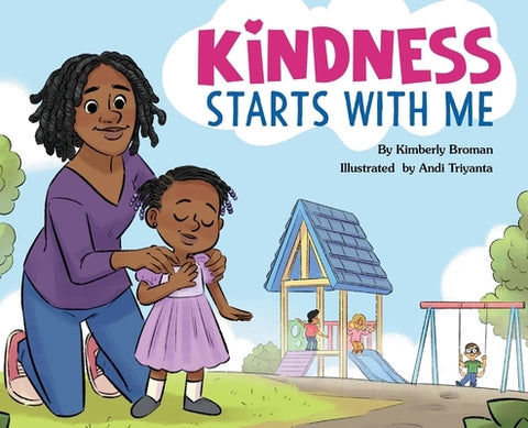 Kindness Starts With Me by Broman, Kimberly