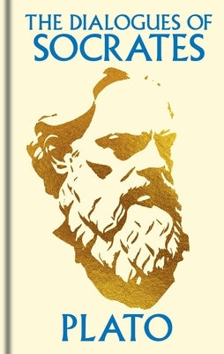 The Dialogues of Socrates: Gilded Pocket Edition by Plato