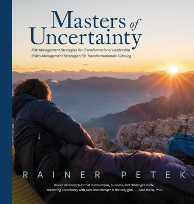 Masters of Uncertainty: Risk Management Strategies for Transformational Leadership by Petek, Rainer