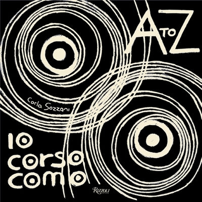 10 Corso Como: A to Z by Sozzani, Carla