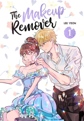 The Makeup Remover, Volume 1 by Lee Yeon