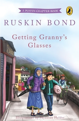 Getting Granny's Glasses by Bond, Ruskin