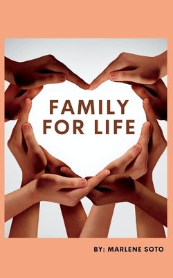 Family For Life by Soto, Marlene