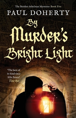By Murder's Bright Light by Doherty, Paul