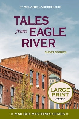 Tales from Eagle River: short stories by Lageschulte, Melanie