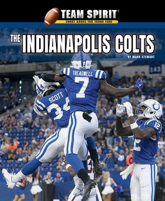 The Indianapolis Colts by Stewart, Mark