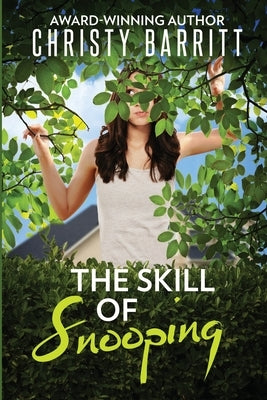 The Skill of Snooping by Barritt, Christy