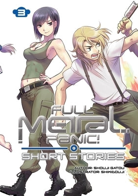 Full Metal Panic! Short Stories: Collector's Edition 3 by Shouji Gatou, Shouji