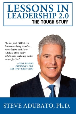 Lessons In Leadership 2.0-The Tough Stuff by Adubato, Steve