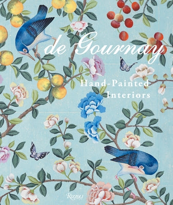 de Gournay: Hand-Painted Interiors by Gurney, Claud