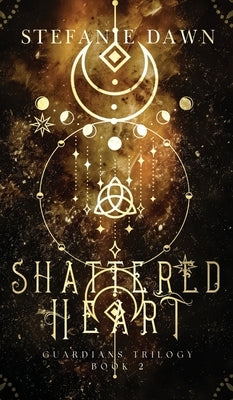 Shattered Heart by Dawn, Stefanie
