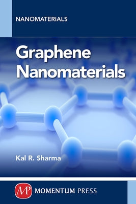 Graphene Nanomaterials by Sharma, Kal R.
