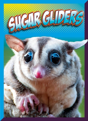 Sugar Gliders by Storm, Marysa