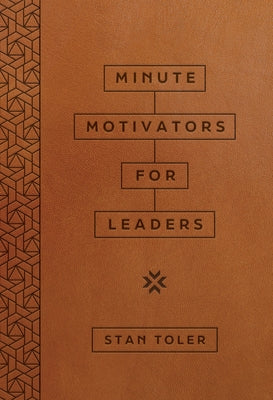 Minute Motivators for Leaders (Milano Softone) by Toler, Stan