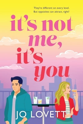 It's Not Me, It's You by Lovett, Jo